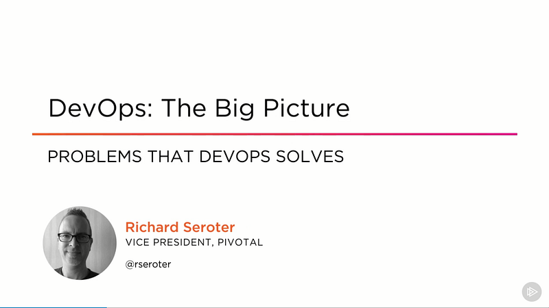 DevOps: The Big Picture Course